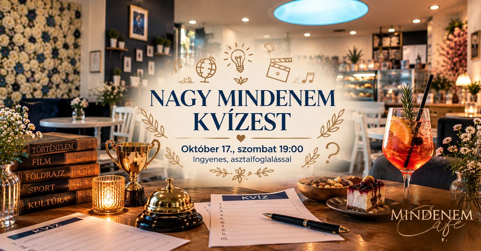 Nagy Mindenem kvízest október 17-én: kvízlapok, kupa, csengő és sütemény a Mindenem kávézó asztalán