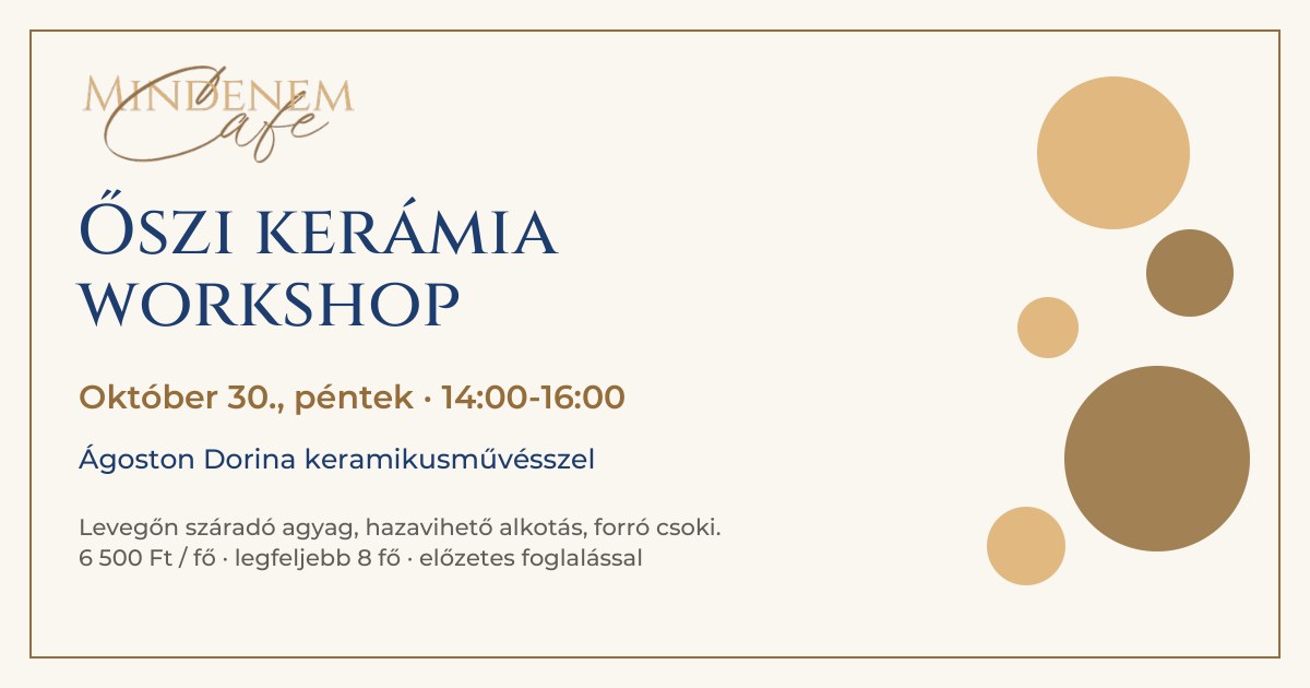 Őszi kerámia workshop október 30-án, péntek 14:00-16:00 a Mindenem kávézóban, Ágoston Dorina keramikusművésszel