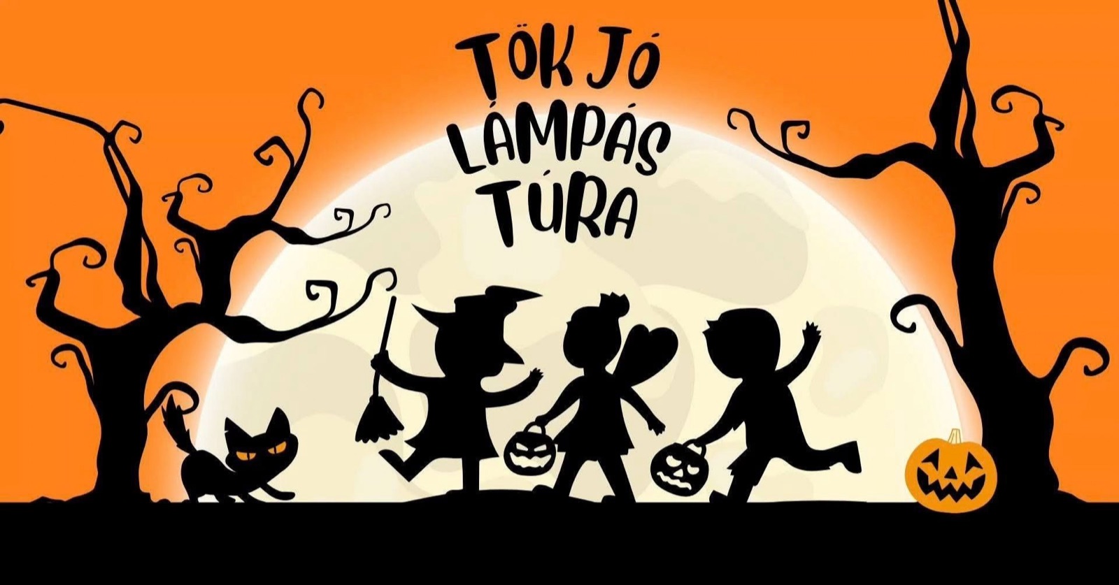 Tök jó lámpás túra október 30-án: jelmezes gyerekek sziluettje tökös lámpásokkal, fekete macskával, telihold előtt narancs háttéren